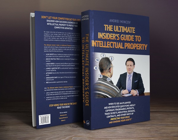 The Ultimate Insider’s Guide to Intellectual Property by Andrei Mincov